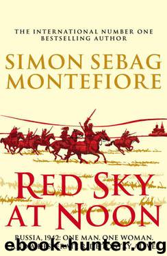 Red Sky at Noon (The Moscow Trilogy) by Simon Sebag Montefiore