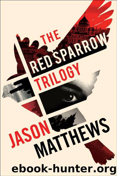 Red Sparrow Trilogy by Jason Matthews