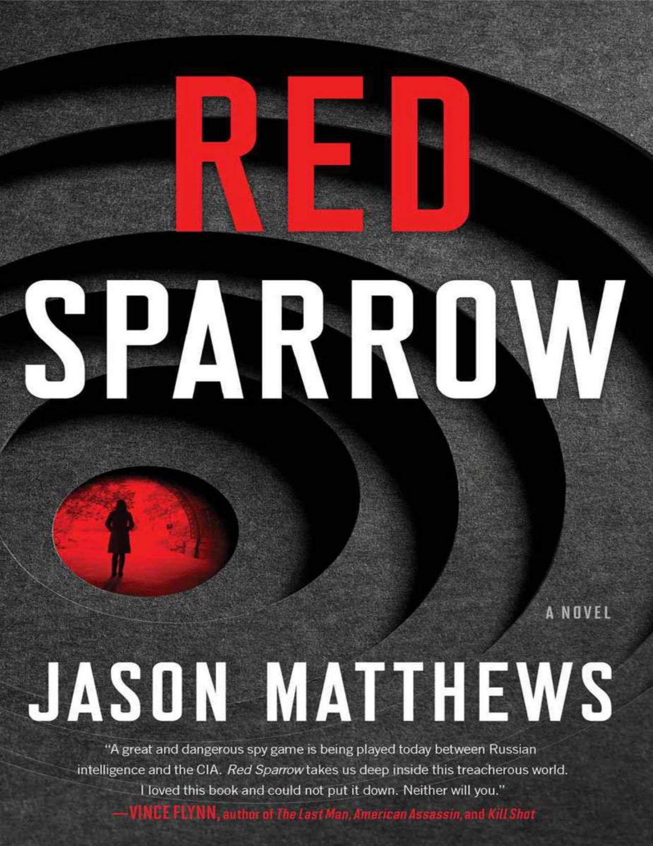Red Sparrow: A Novel by Jason Matthews