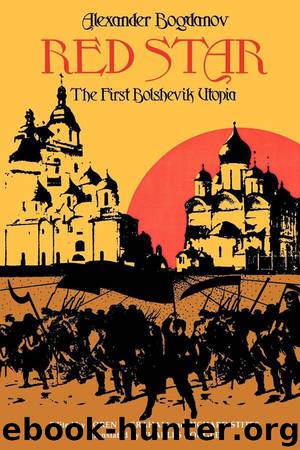 Red Star: The First Bolshevik Utopia (Soviet History, Politics, Society, and Thought) by Bogdanov Alexander