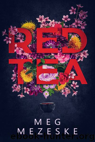 Red Tea by Meg Mezeske