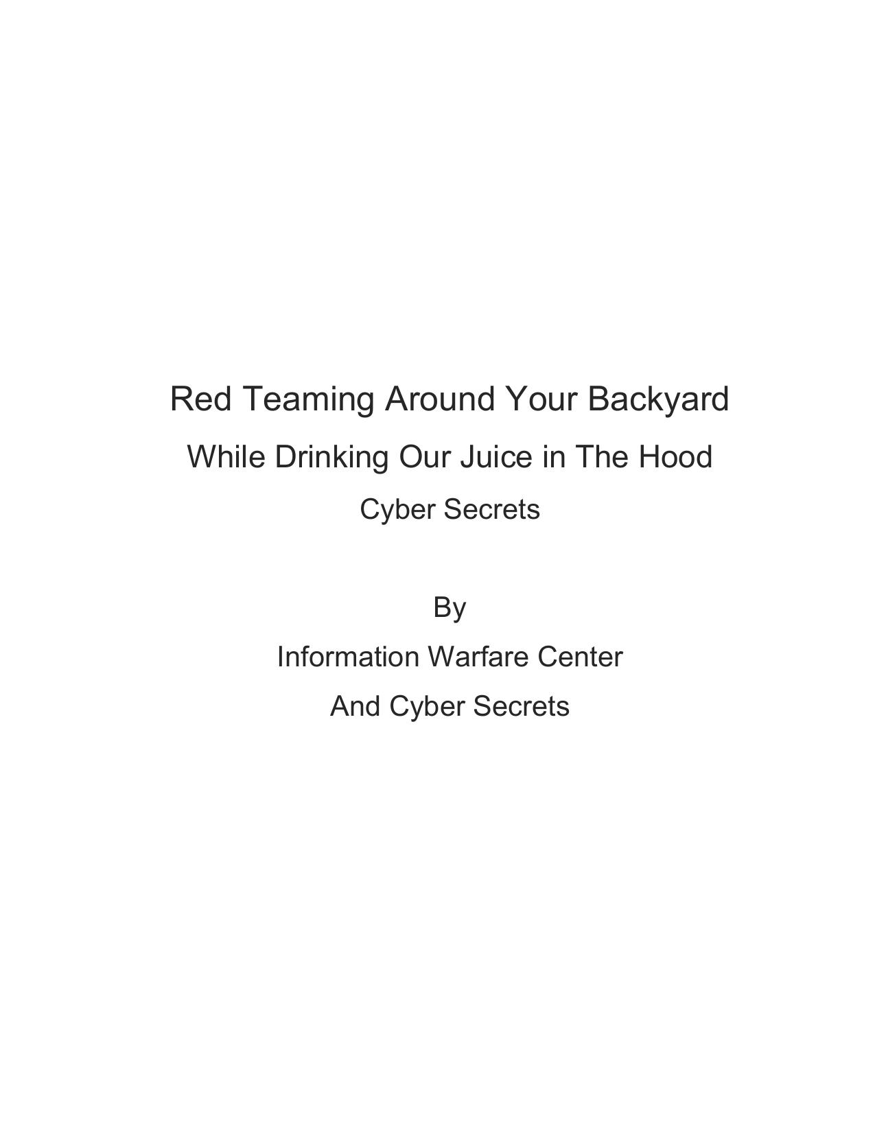 Red Teaming Around Your Backyard While Drinking Our Juice in The Hood: Cyber Intelligence Report: 202 by Richard Medlin; Nitin Sharma; Justin Casey