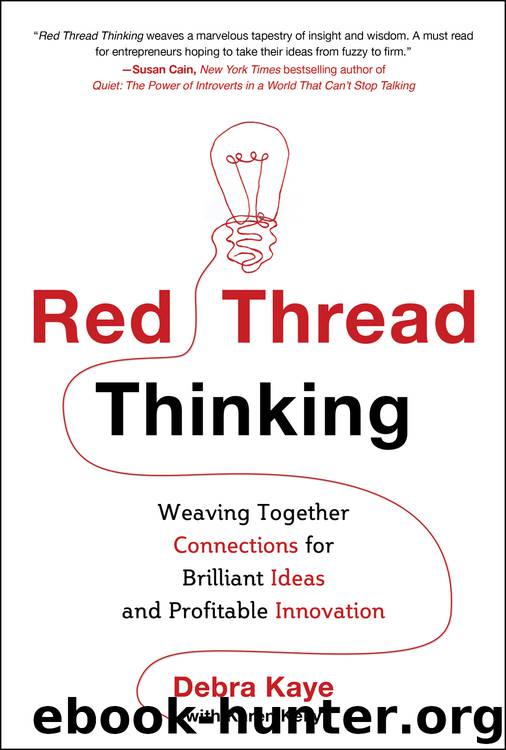 Red Thread Thinking by Debra Kaye