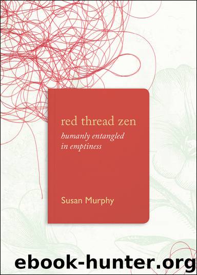 Red Thread Zen by Susan Murphy