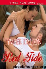 Red Tide (Siren Publishing Classic) by Tymber Dalton
