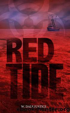 Red Tide by W. Dale Justice