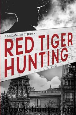 Red Tiger Hunting (John Griffin Post Great War Mysteries Book 1) by Alexander Juden