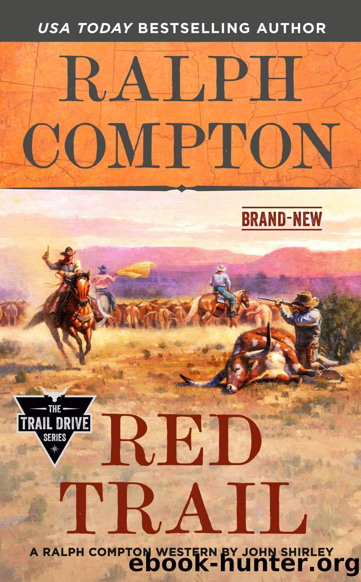 Red Trail by John Shirley & Ralph Compton