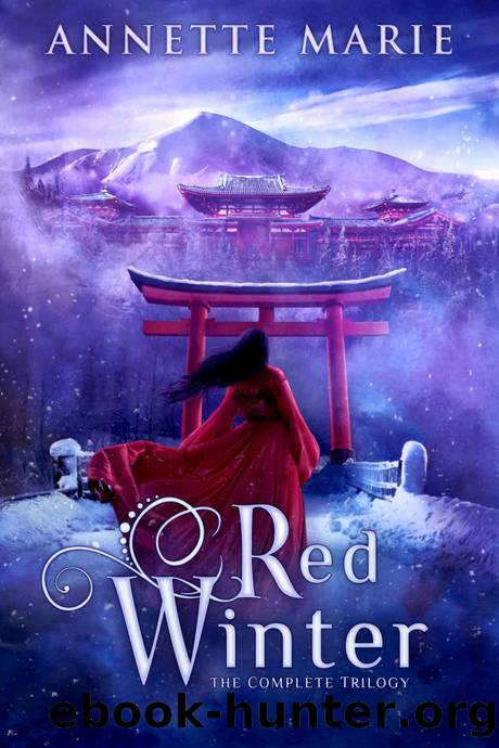 Red Winter: The Complete Trilogy (The Red Winter Trilogy) by Annette Marie