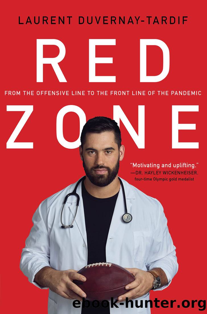 Red Zone: From the Offensive Line to the Front Line of the Pandemic by Laurent Duvernay-Tardif