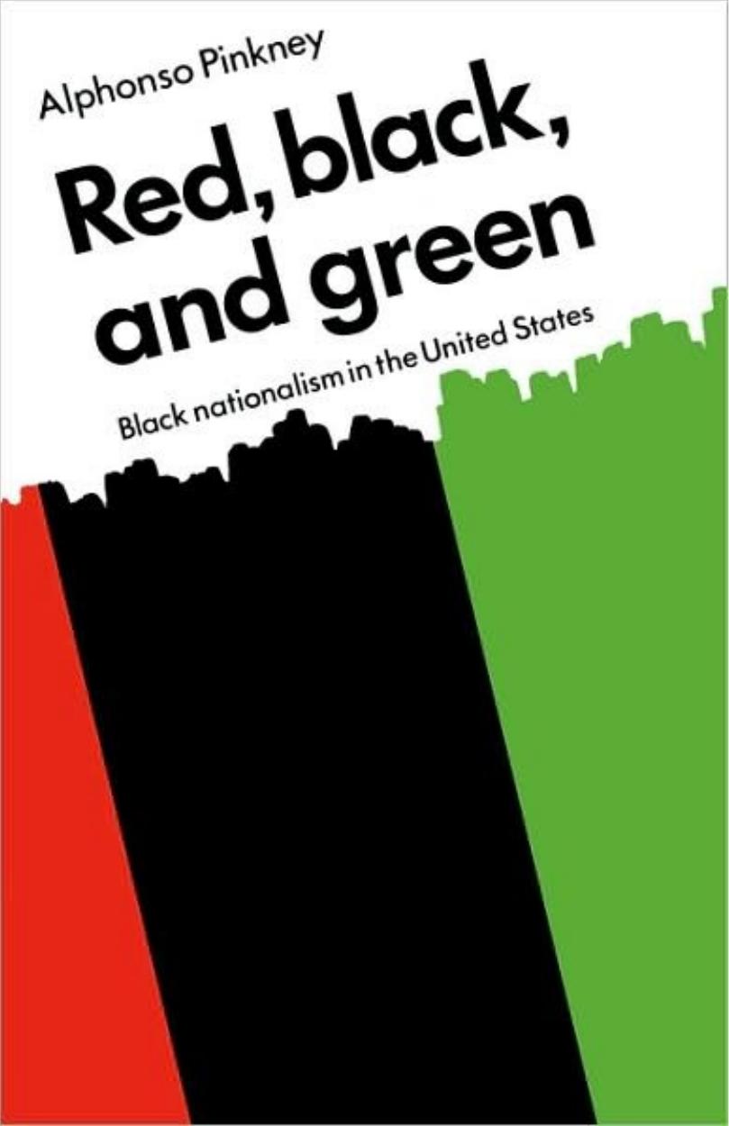 Red, Black, and Green- Black Nationalism in the United States by Unknown