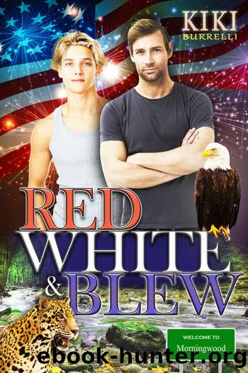 Red, White & Blew: Welcome to Morningwood Omegaverse Romance Book Six by Kiki Burrelli