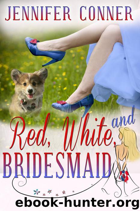 Red, White, and Bridesmaid by Jennifer Conner