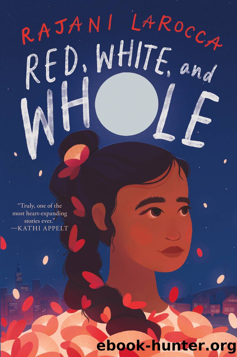 Red, White, and Whole by Rajani LaRocca