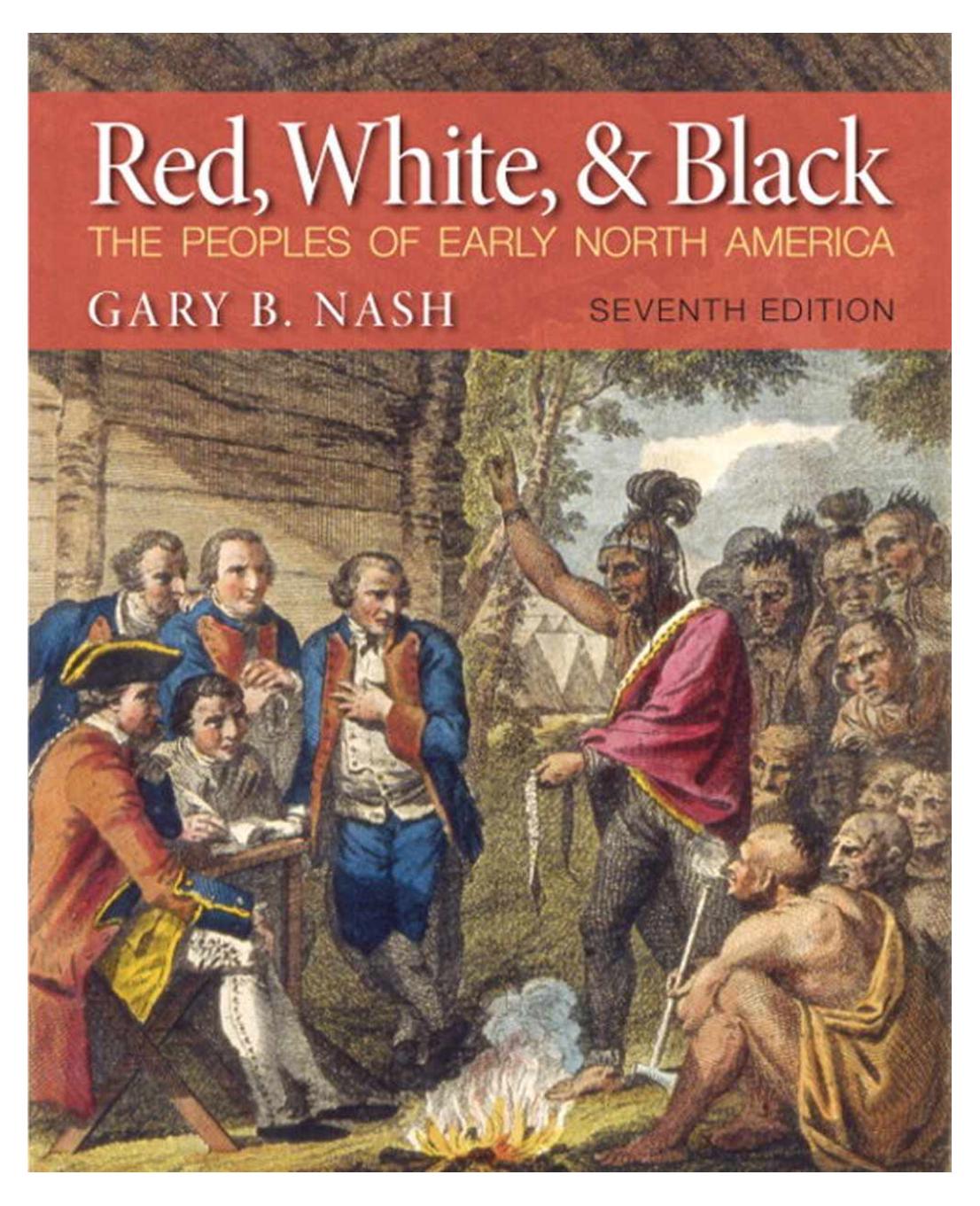 Red, white, and Black: the peoples of early North America by Gary B. Nash