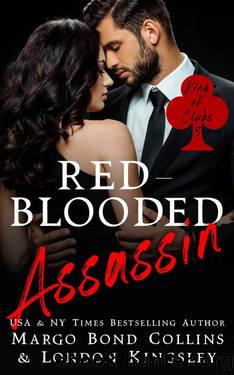 Red-Blooded Assassin: A Dark Mafia Romance (King of Clubs Book 3) by London Kingsley & Margo Bond Collins