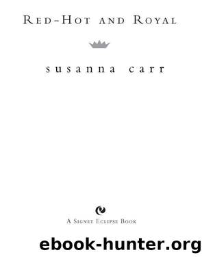Red-Hot and Royal by Susanna Carr
