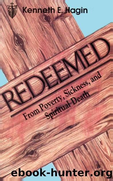 Redeemed by Kenneth E. Hagin
