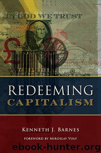 Redeeming Capitalism by Kenneth J. Barnes