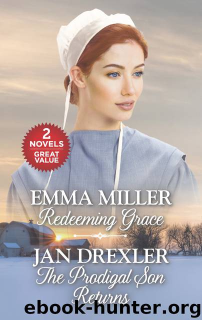 Redeeming Grace and the Prodigal Son Returns by Emma Miller