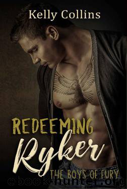Redeeming Ryker: The Boys of Fury by Kelly Collins