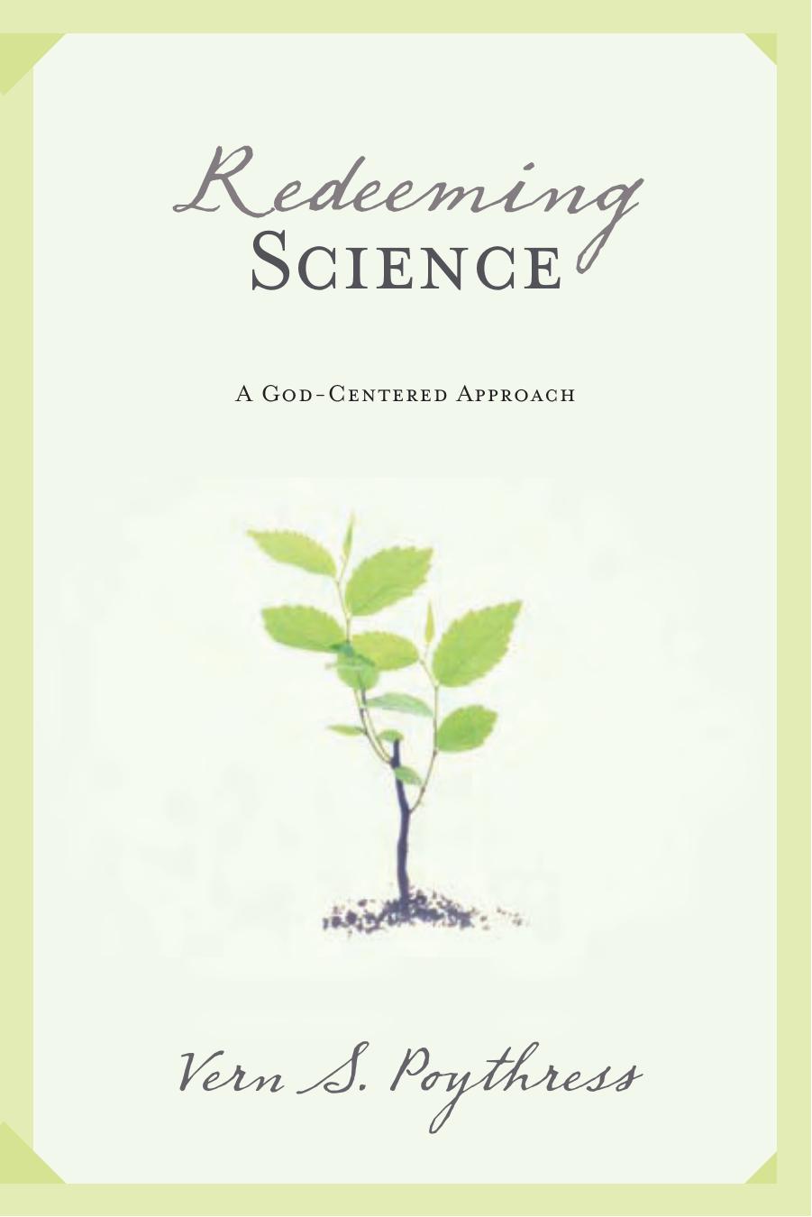 Redeeming Science by Vern S. Poythress