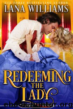 Redeeming the Lady: A Victorian Romance (The Seven Curses of London Book 10) by Lana Williams