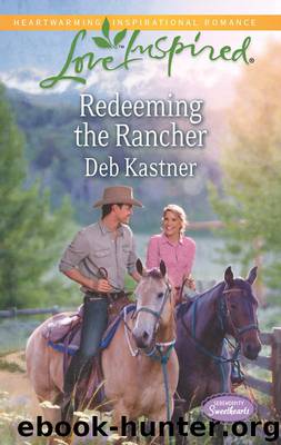 Redeeming the Rancher by Deb Kastner