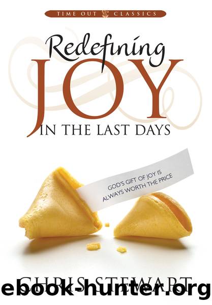 Redefining Joy in the Last Days by Chris Stewart