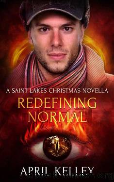 Redefining Normal (A Saint Lakes Christmas Novella): An MM Paranormal Romance by April Kelley