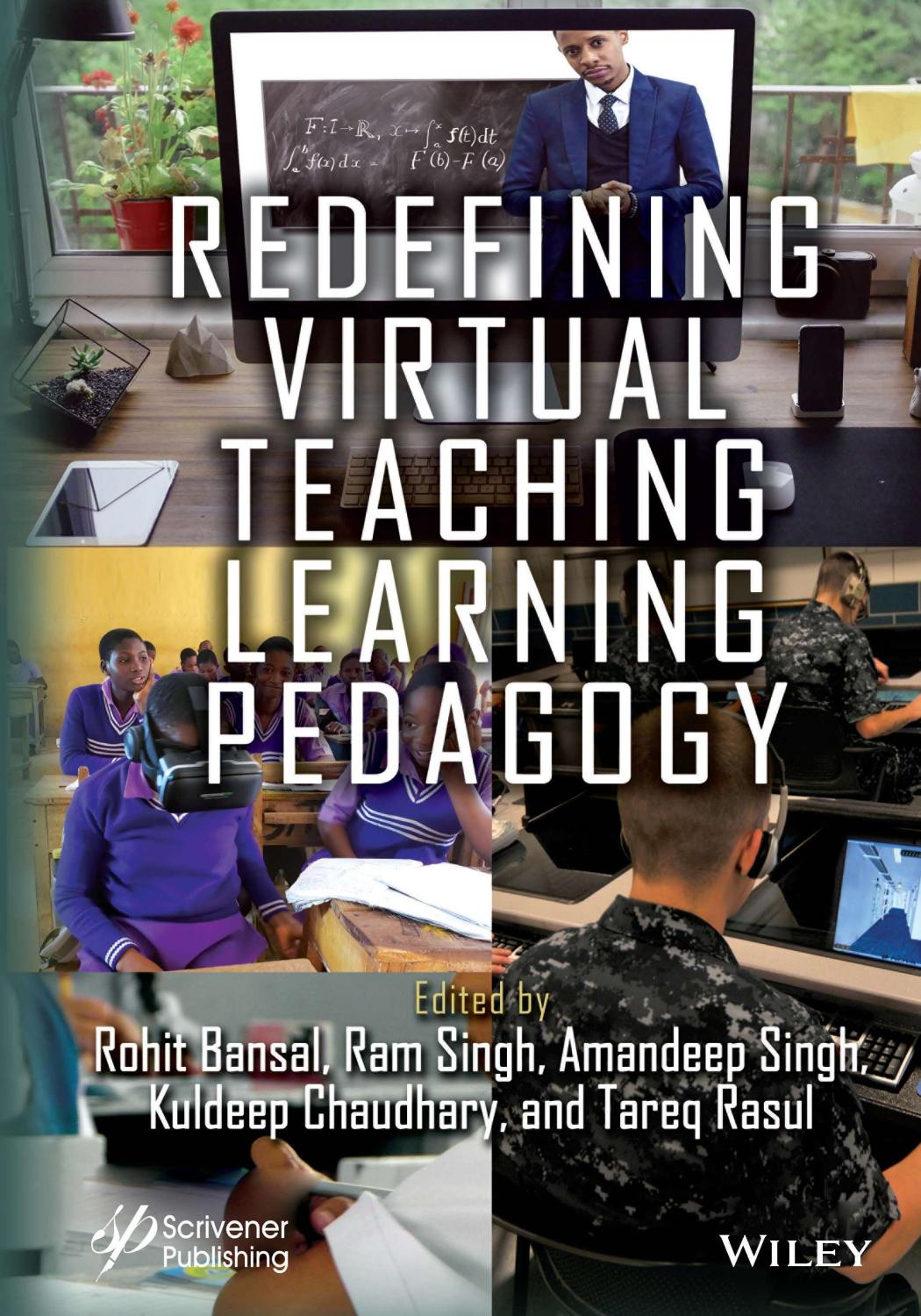 Redefining Virtual Teaching Learning Pedagogy by Rohit Bansal Ram Singh Amandeep Singh Kuldeep Chaudhary Tareq Rasul