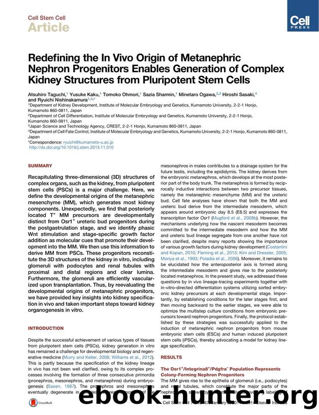 Redefining the In Vivo Origin of Metanephric Nephron Progenitors Enables Generation of Complex Kidney Structures from Pluripotent Stem Cells by unknow
