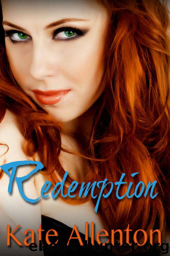 Redemption (Bennett Sisters Book 5) by Allenton Kate