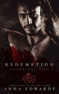 Redemption (Cavalieri Della Morte Book 10) by Anna Edwards