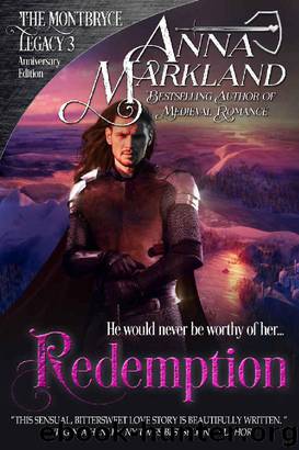 Redemption (The Montbryce Legacy Anniversary Edition Book 3) by Anna Markland