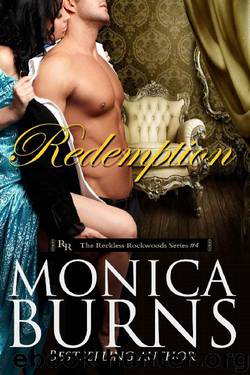 Redemption (The Reckless Rockwoods Book 4) by Monica Burns