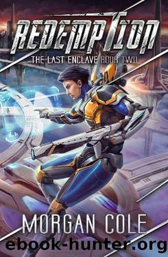 Redemption : A LitRPG Space Adventure (The Last Enclave Book 2) by Morgan Cole