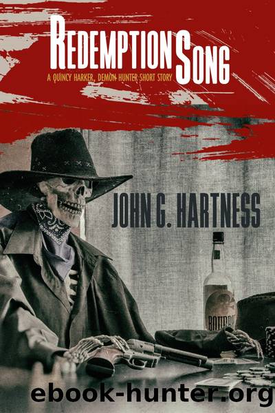 Redemption Song--A Quincy Harker, Demon Hunter Short Story by John G. Hartness