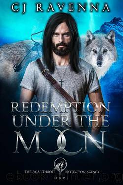 Redemption Under The Moon (The Lycanthrope Protection Agency Book 5) by CJ Ravenna