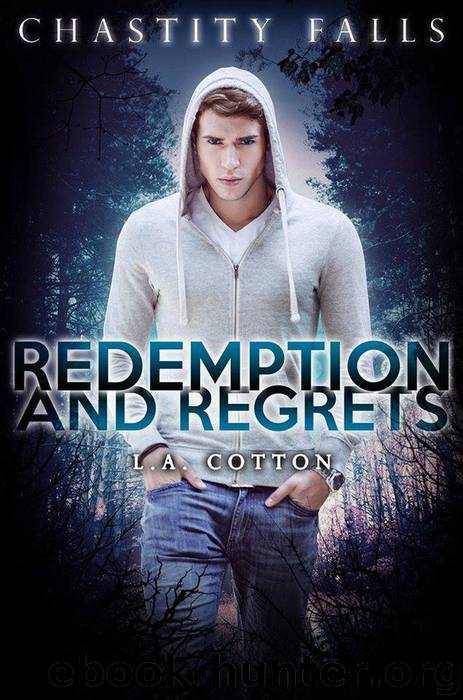 Redemption and Regrets (Chastity Falls, #4) by L. A. Cotton