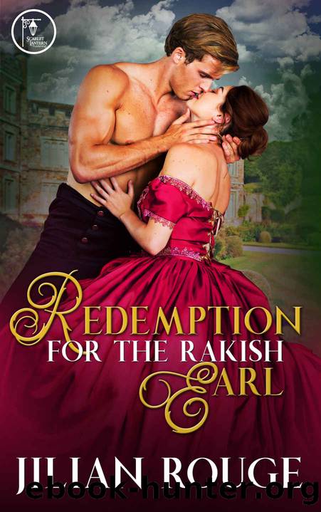 Redemption for the Rakish Earl by Jilian Rouge