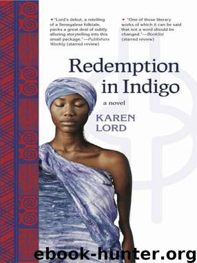 Redemption in Indigo: a novel by Karen Lord