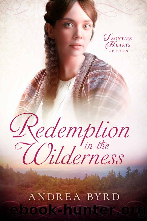 Redemption in the Wilderness by Byrd Andrea