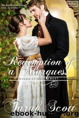 Redemption of a Marquess by Tarah Scott