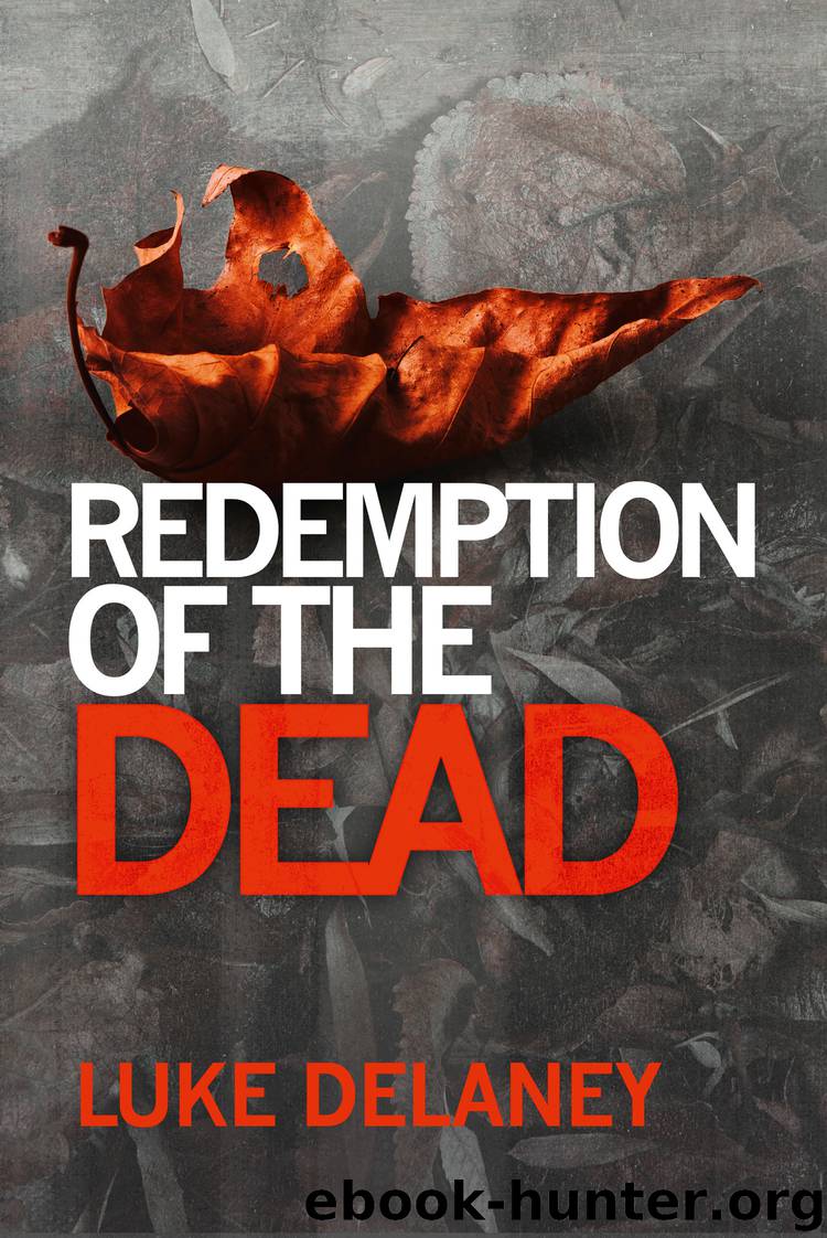 Redemption of the Dead: A DI Sean Corrigan short story by Luke Delaney