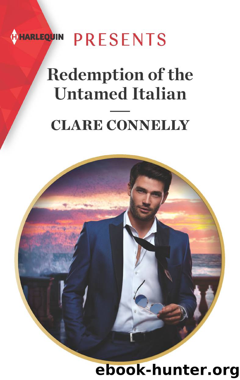 Redemption of the Untamed Italian by Clare Connelly
