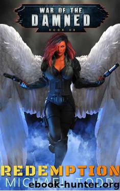 Redemption: A Supernatural Action Adventure Opera (War of the Damned Book 8) by Michael Todd & Michael Anderle & Laurie Starkey