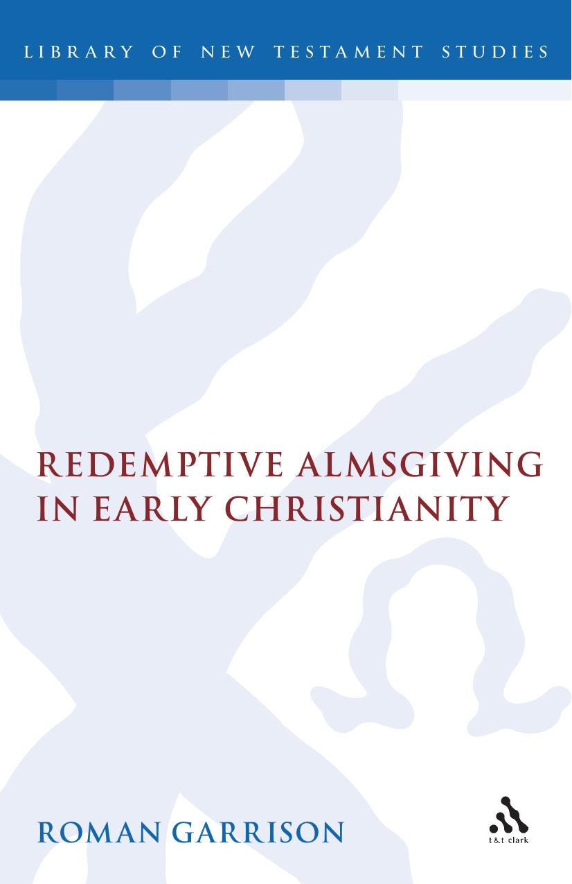 Redemptive Almsgiving in Early Christianity by Roman Garrison;