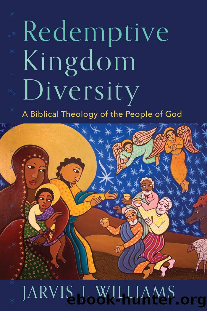 Redemptive Kingdom Diversity by Jarvis J. Williams