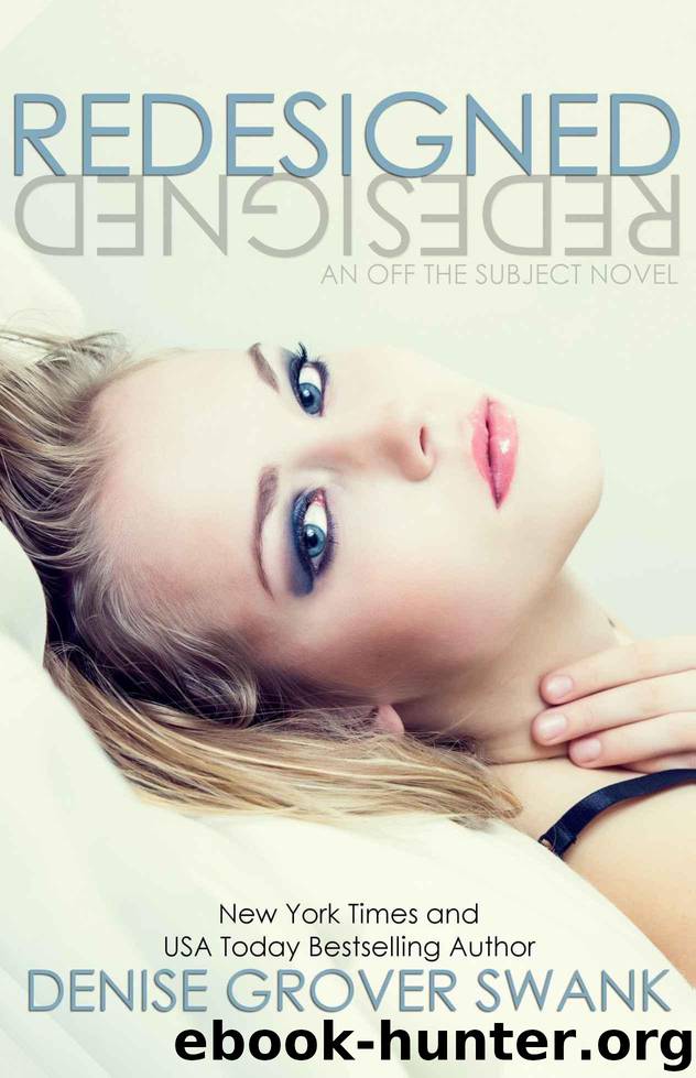 Redesigned (Off the Subject #2) by Swank Denise Grover